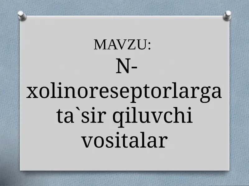 N-xolinoreseptorlargata`sirqiluvchivositalar