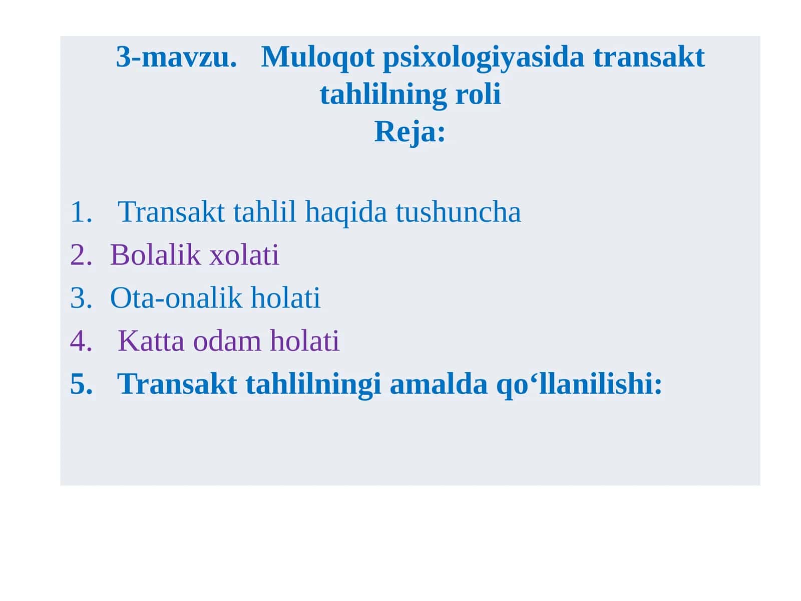 3-mavzu. Muloqot psixologiyasida transakt tahlilning roli