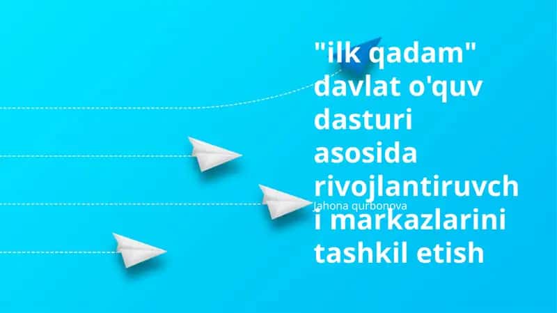 "ilk qadam" davlat o'quv dasturi