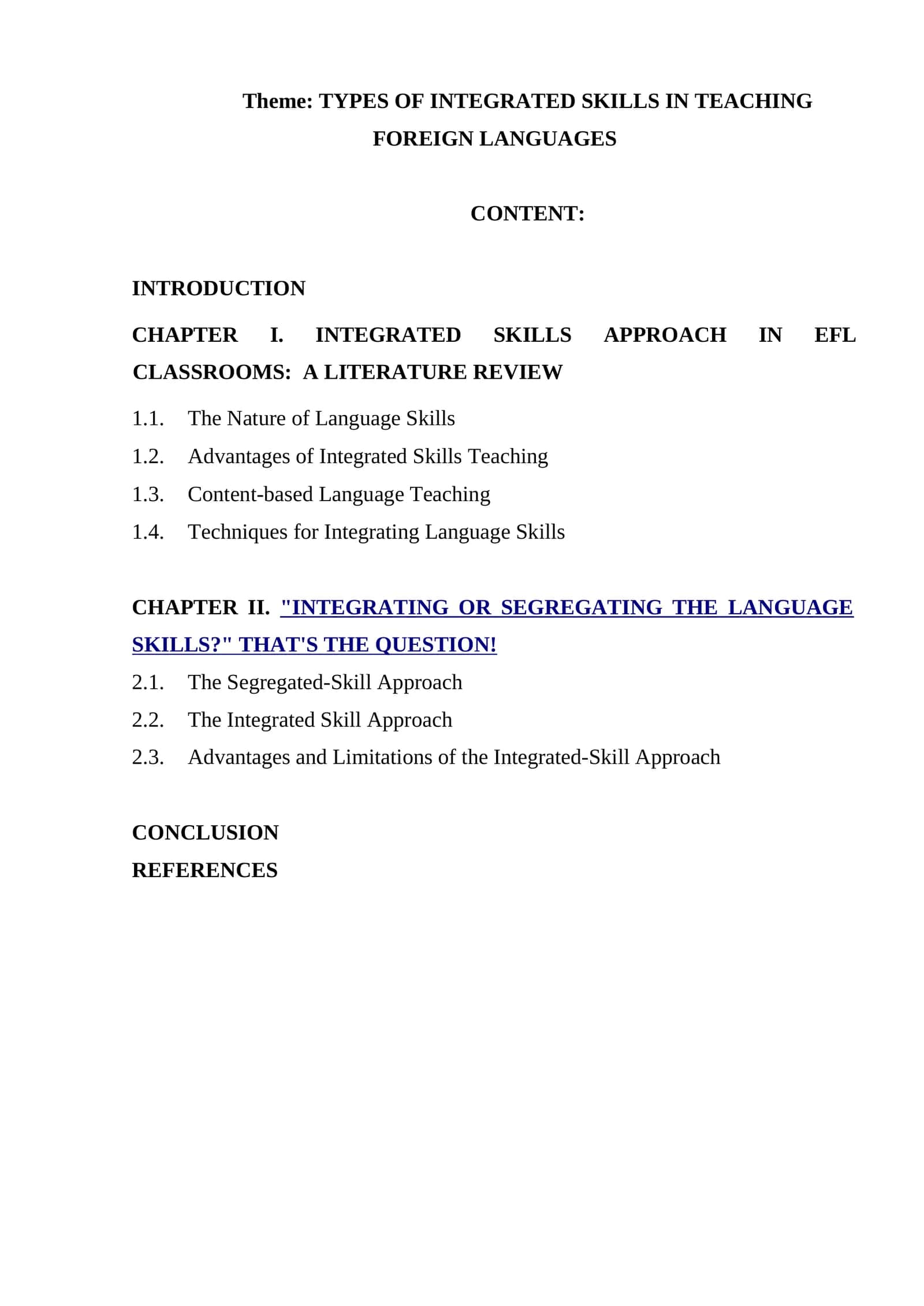 INTEGRATING OR SEGREGATING THE LANGUAGE SKILLS?