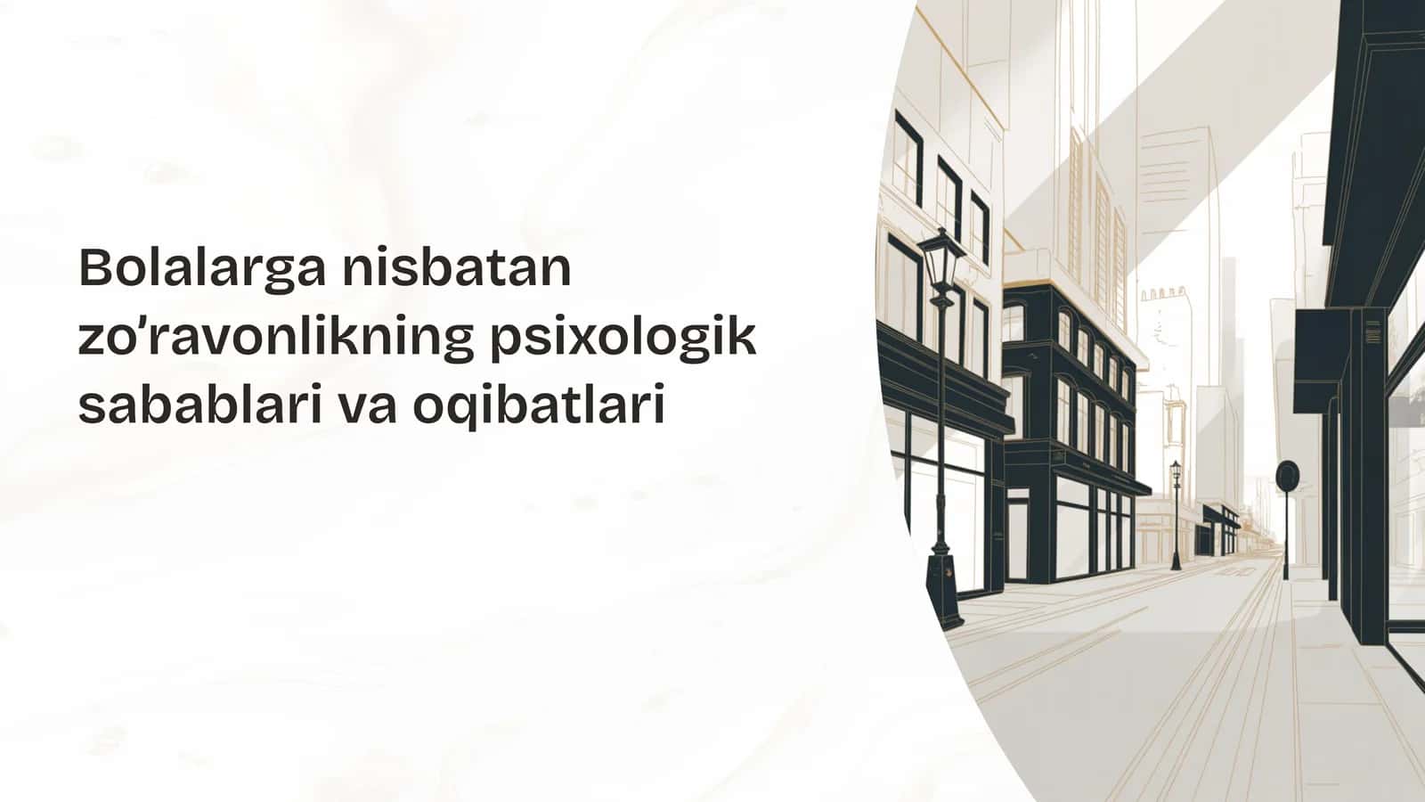 Bolalarda zo’ravonlik sabablari va oqibatlari, uni oldini olish choralar