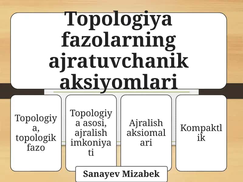 Topologiya fazolarning ajratuvchanik aksiyomlari