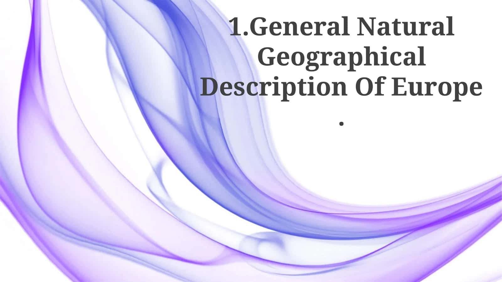 General Natural Geographical Description Of Europe