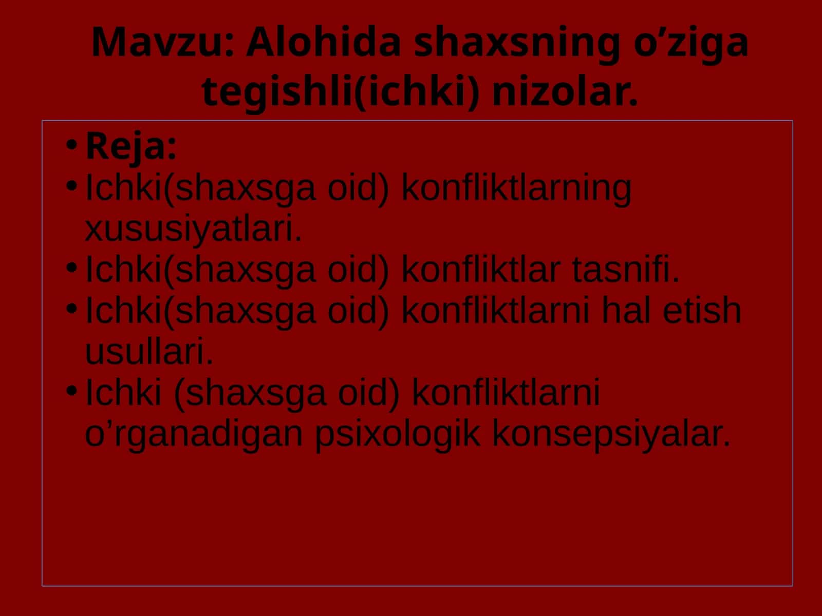 Alohida shaxsning o’ziga tegishli(ichki) nizolar