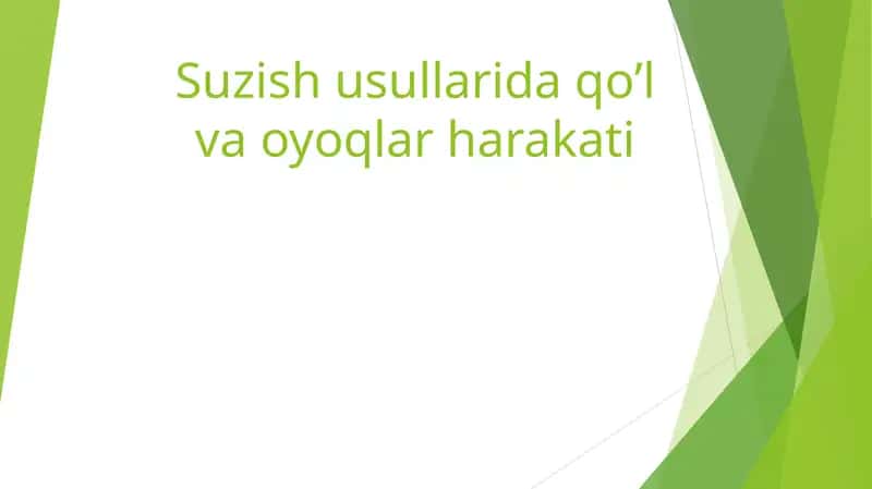 Suzish usullarida qo’l va oyoqlar harakati