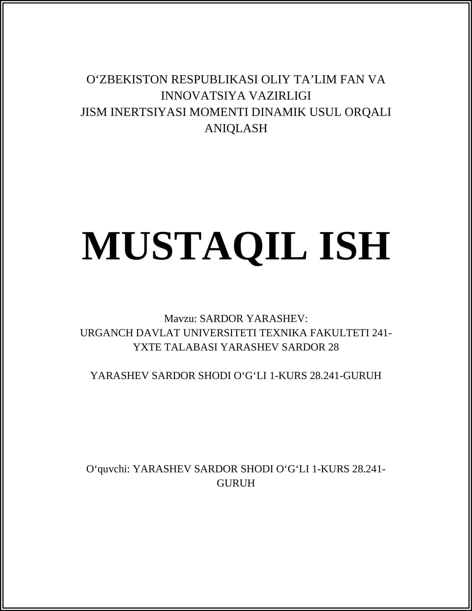 JISM INERTSIYASI MOMENTI DINAMIK USUL ORQALI ANIQLASH MUSTAQIL ISH