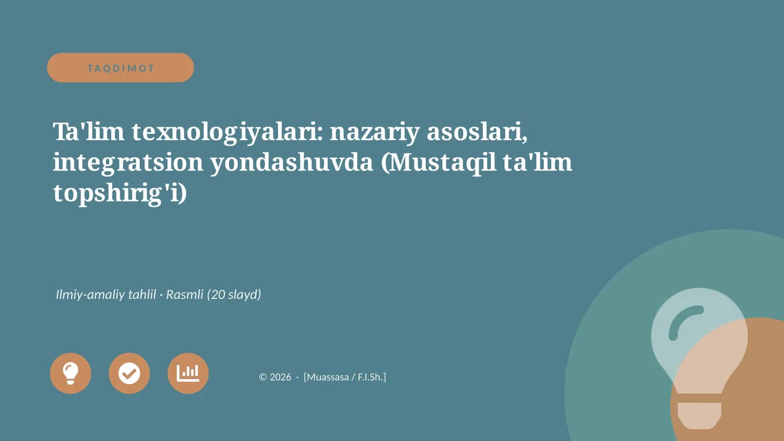 Ta'lim texnologiyalari: nazariy asoslari, integratsion yondashuvda (Mustaqil ta'lim topshirig'i)