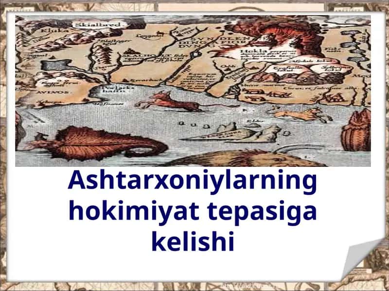 Ashtarxoniylarning hokimiyat tepasiga kelishi