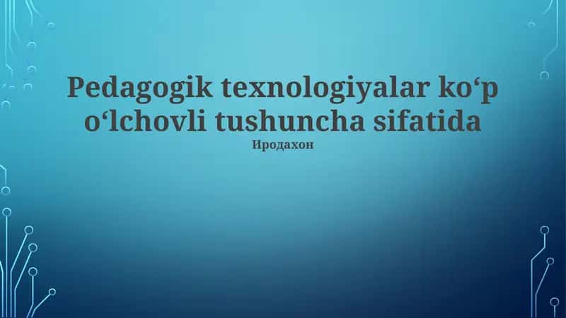 Pedagogik Texnologiyalar