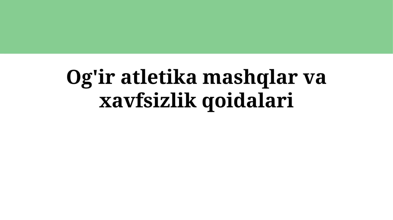 Og'ir atletika mashqlar vaxavfsizlikqoidalari