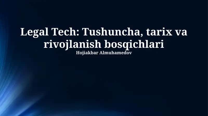 Legal Tech: Tushuncha, tarix va rivojlanish bosqichlari