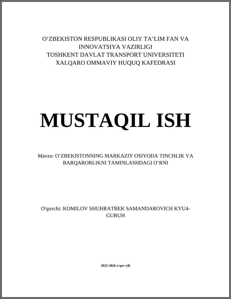 O'zbekistonning markaziy Osiyoda tinchlik va barqarorlikni taminlashdagi o'rni