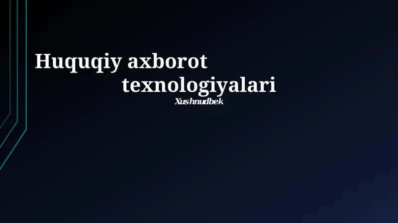Huquqiy axborot texnologiyalari