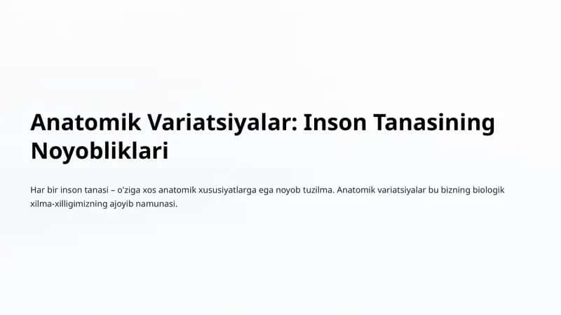 Anatomik Variatsiyalar: Inson Tanasining Noyobliklari