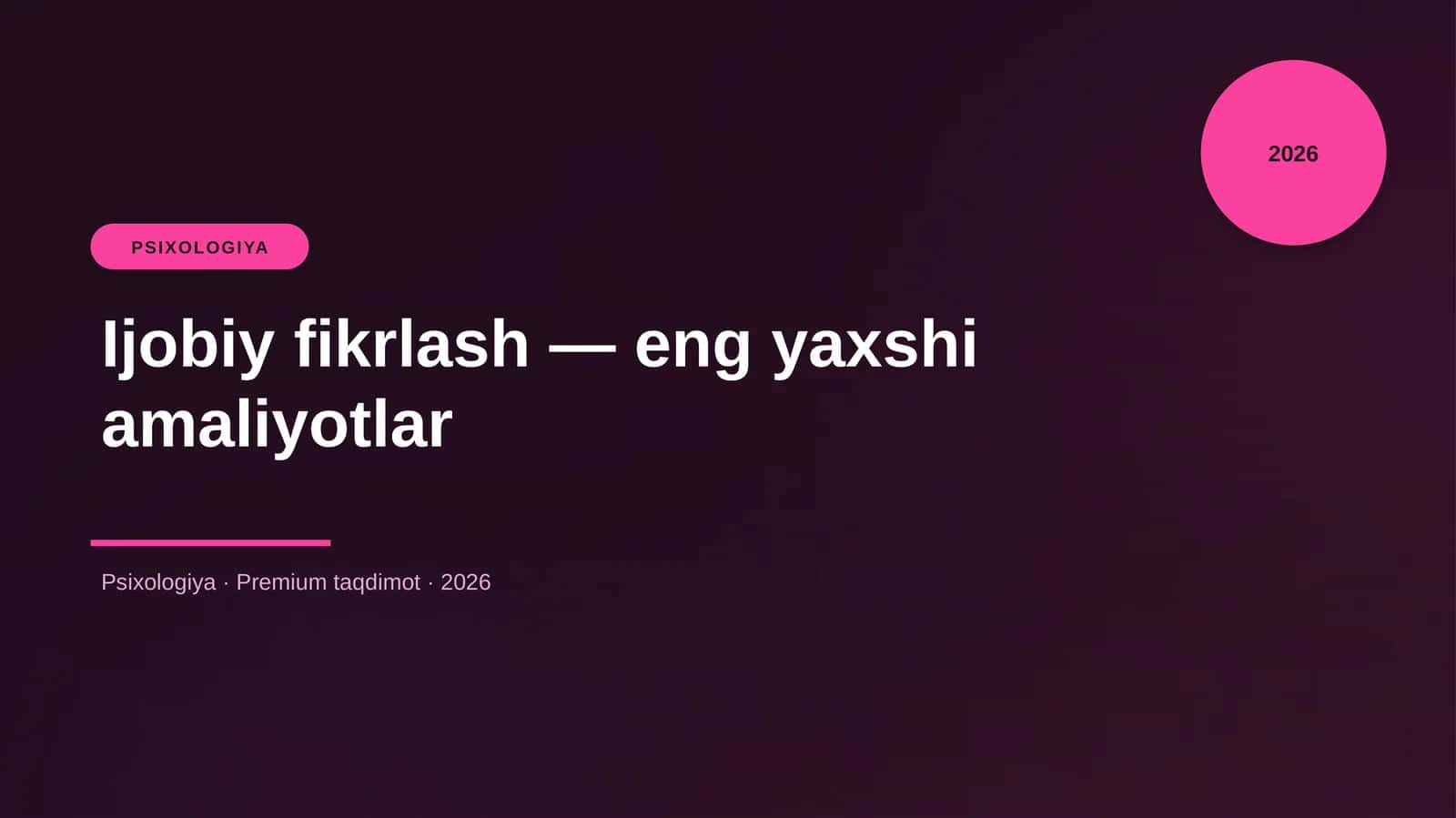 Ijobiy fikrlash — eng yaxshi amaliyotlar