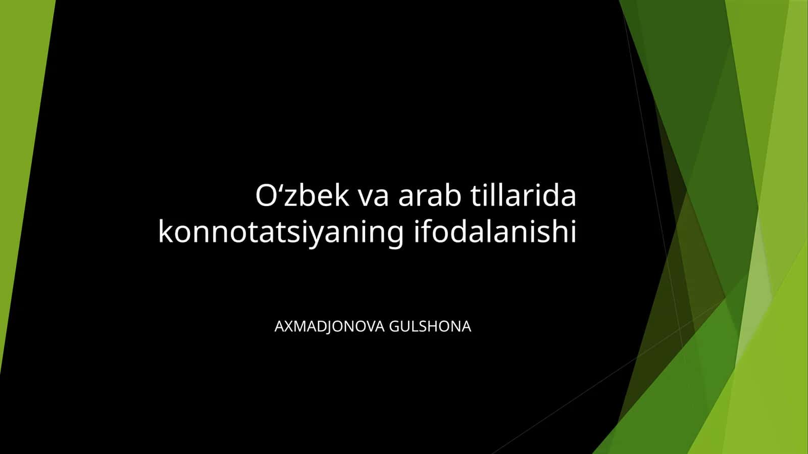PPT O‘zbek va arab tillarida konnotatsiyaning ifodalanishi