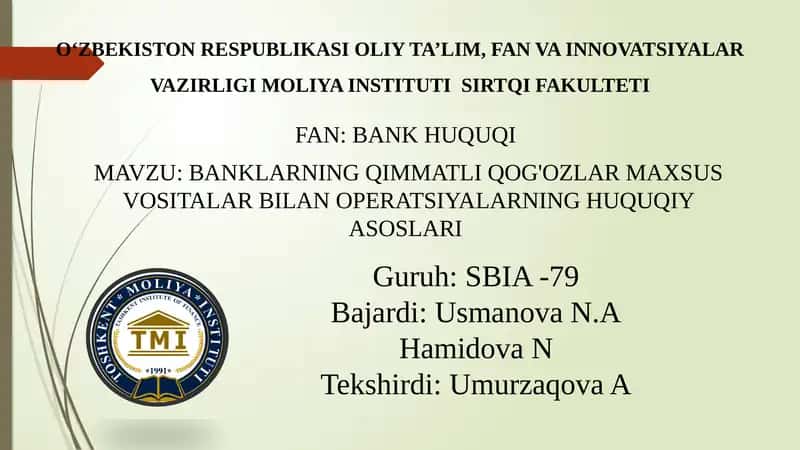 Banklarning qimmatliq o'g'ozlari maxsus vositalar bilan operatsiyalarning huquqiy asoslari
