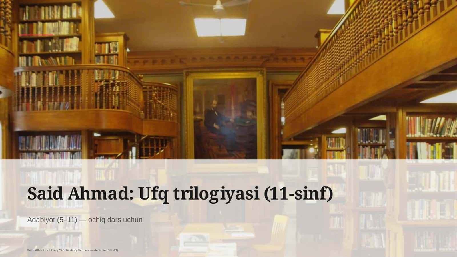 Said Ahmad: Ufq trilogiyasi (11-sinf)