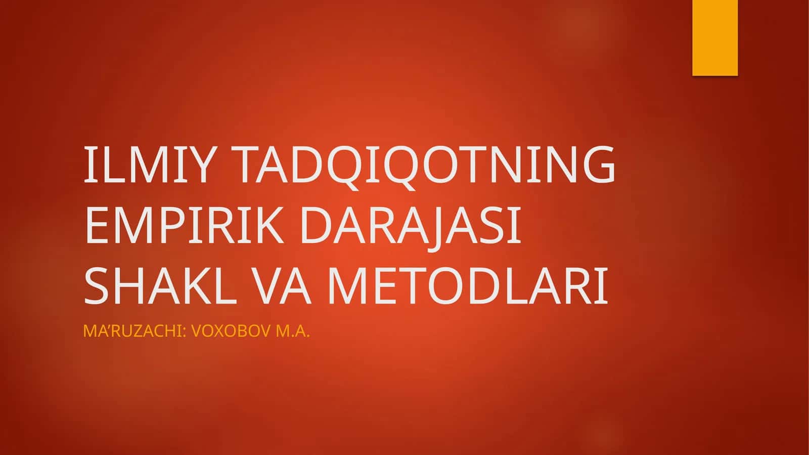 ILMIY TADQIQOTNING EMPIRIK DARAJASI SHAKL VA METODLARI