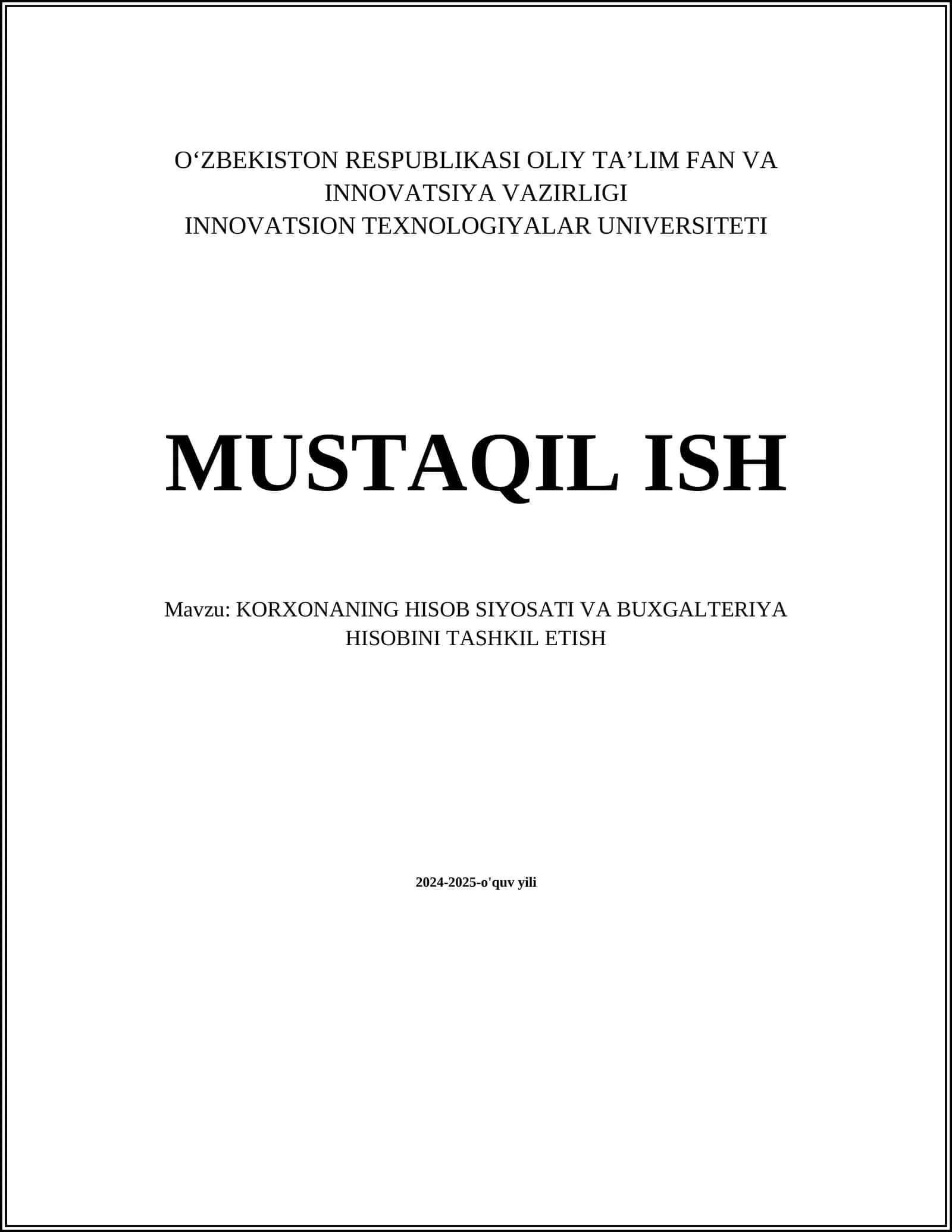 KORXONANING HISOB SIYOSATI VA BUXGALTERIYA HISOBINI TASHKIL ETISH