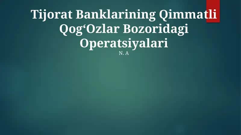 Tijorat Banklarining Qimmatli QogʻOzlar Bozoridagi Operatsiyalari
