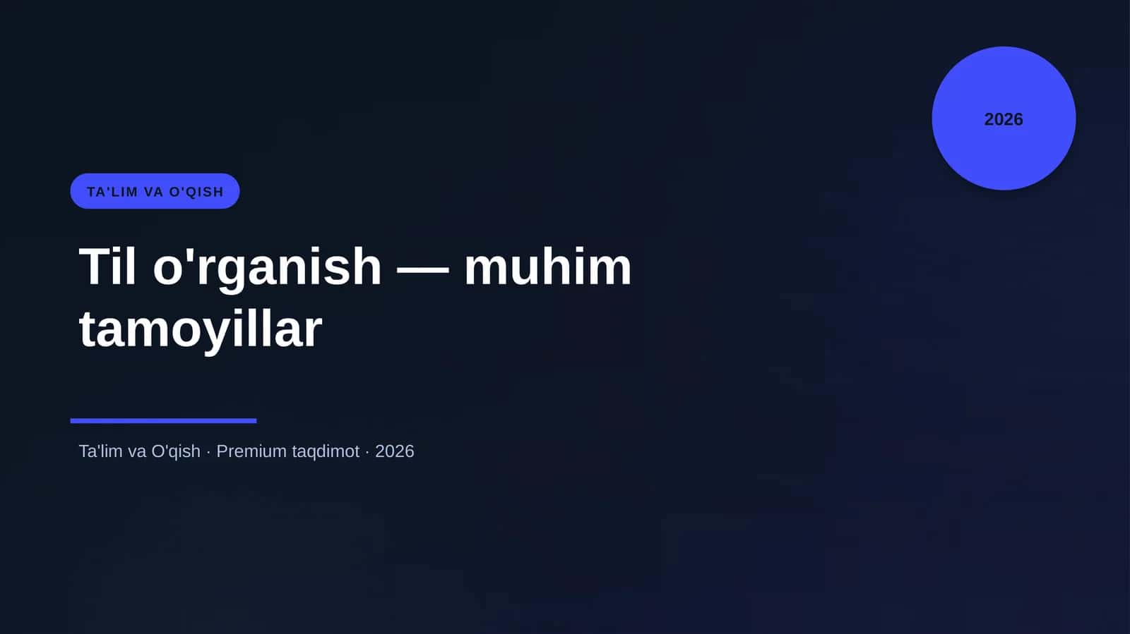 Til o'rganish — muhim tamoyillar