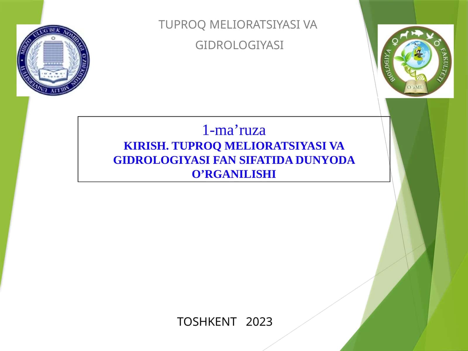TUPROQ MELIORATSIYASI VA GIDROLOGIYASI