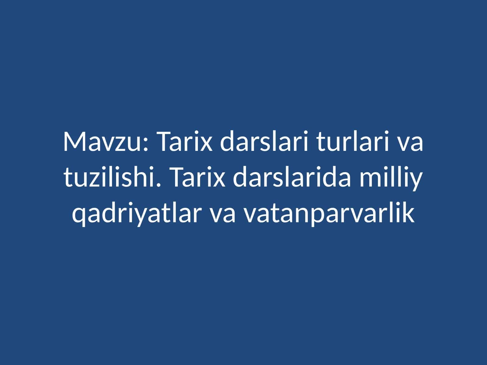 Tarixdarslari Turlari va Tuzilishi