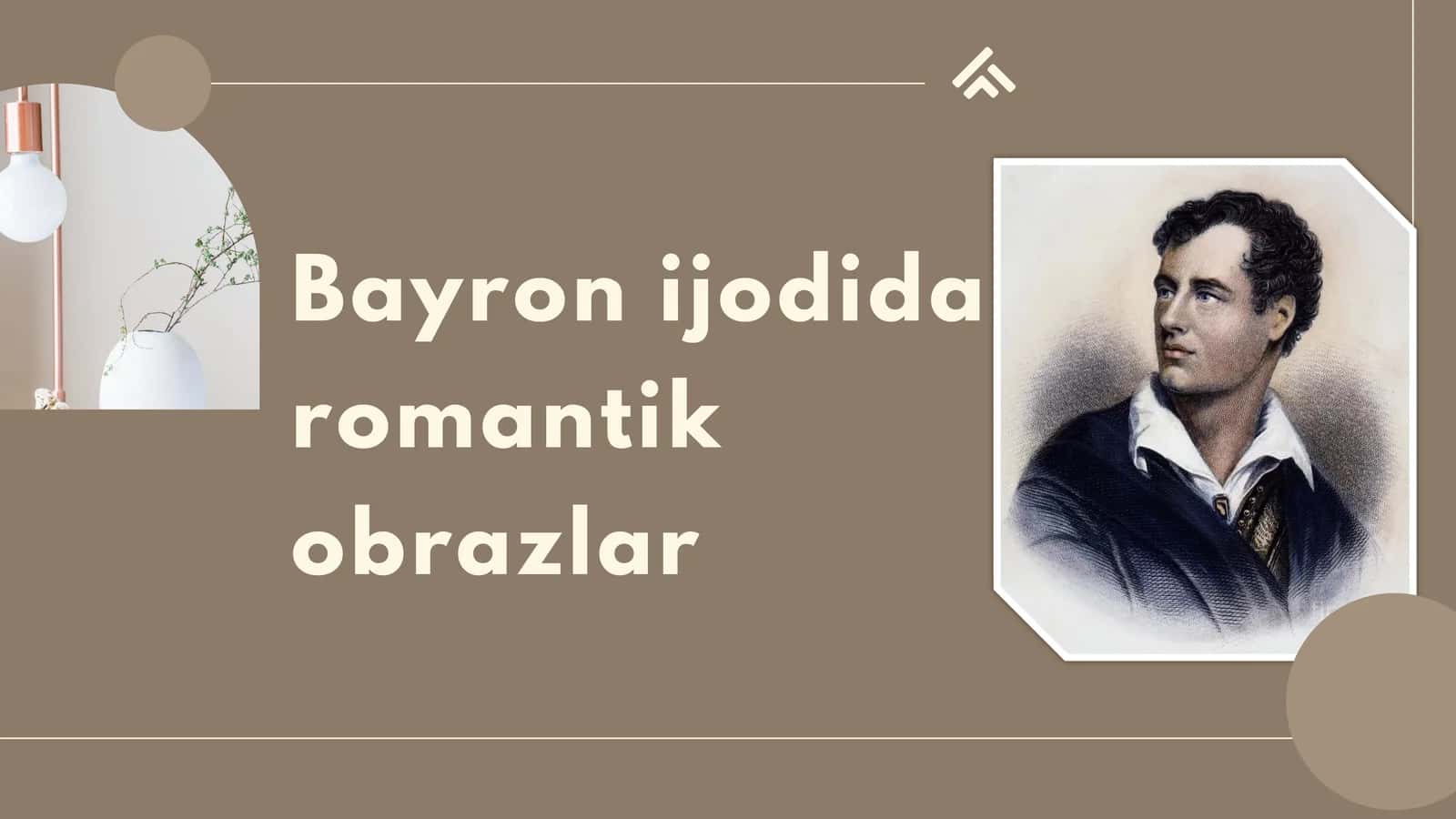 Bayron ijodida romantik obrazlar