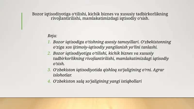 Bozor iqtisodiyotiga o‘tilishi, kichik biznes va xususiy tadbirkorlikning rivojlantirilishi, mamlakatimizdagi iqtisodiy o’sish