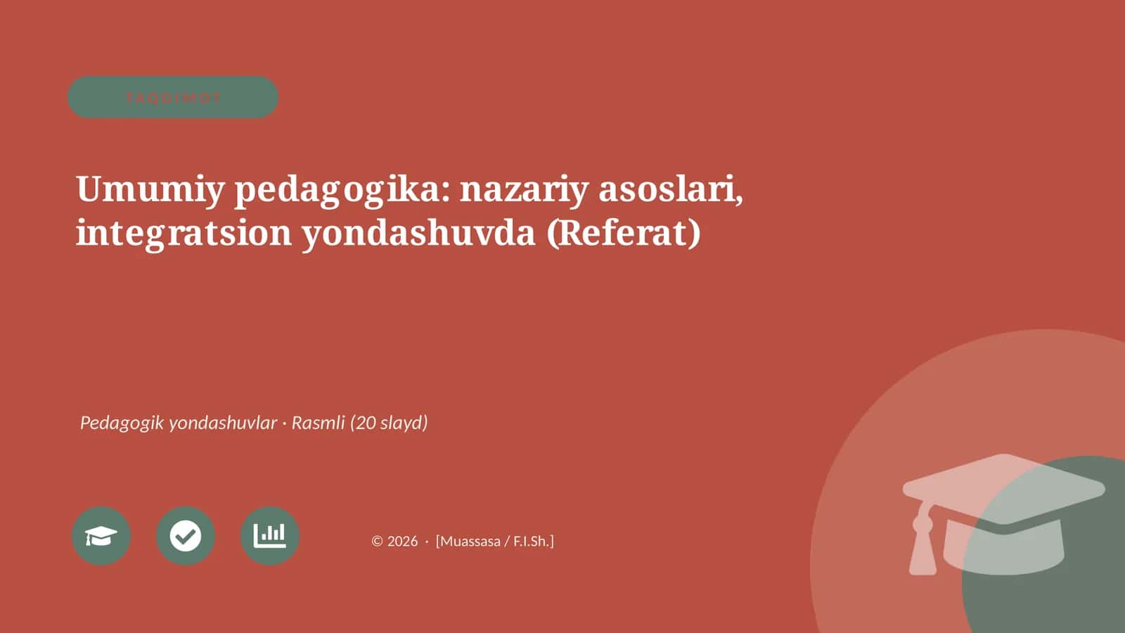 Umumiy pedagogika: nazariy asoslari, integratsion yondashuvda (Referat)