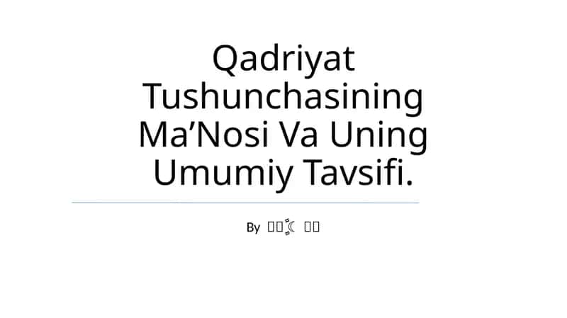 Qadriyat Tushunchasining Ma’Nosi Va Uning Umumiy Tavsifi