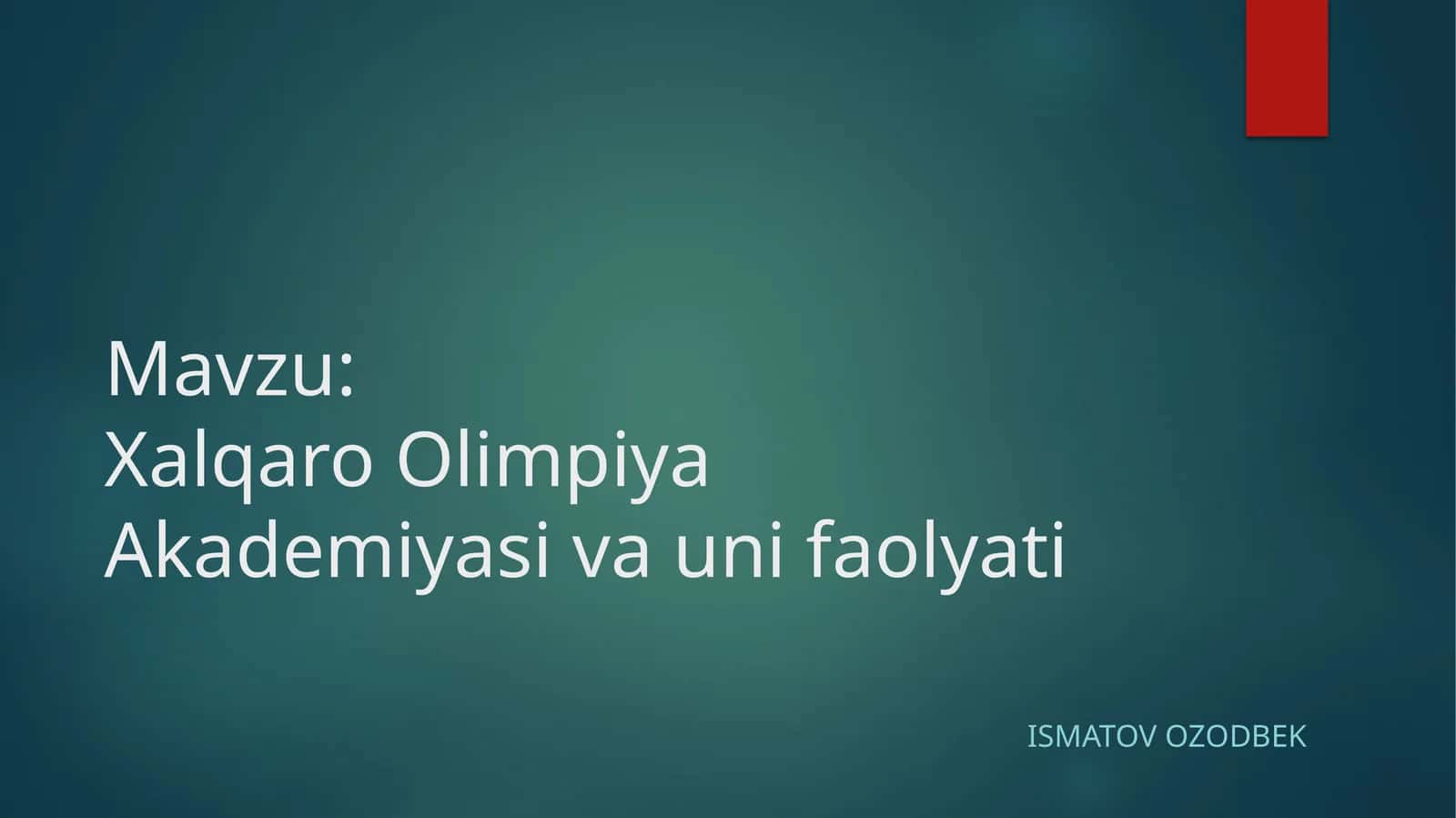 Xalqaro Olimpiya Akademiyasi va uni faolyati