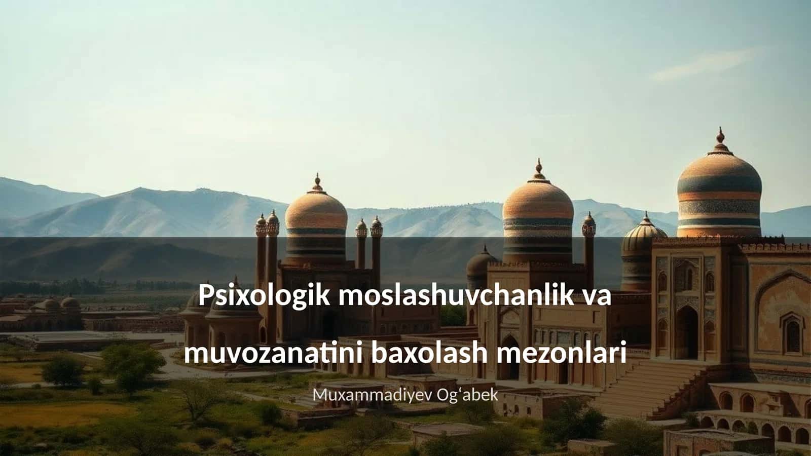 Psixologik moslashuvchanlik va muvozanatini baxolash mezonlari