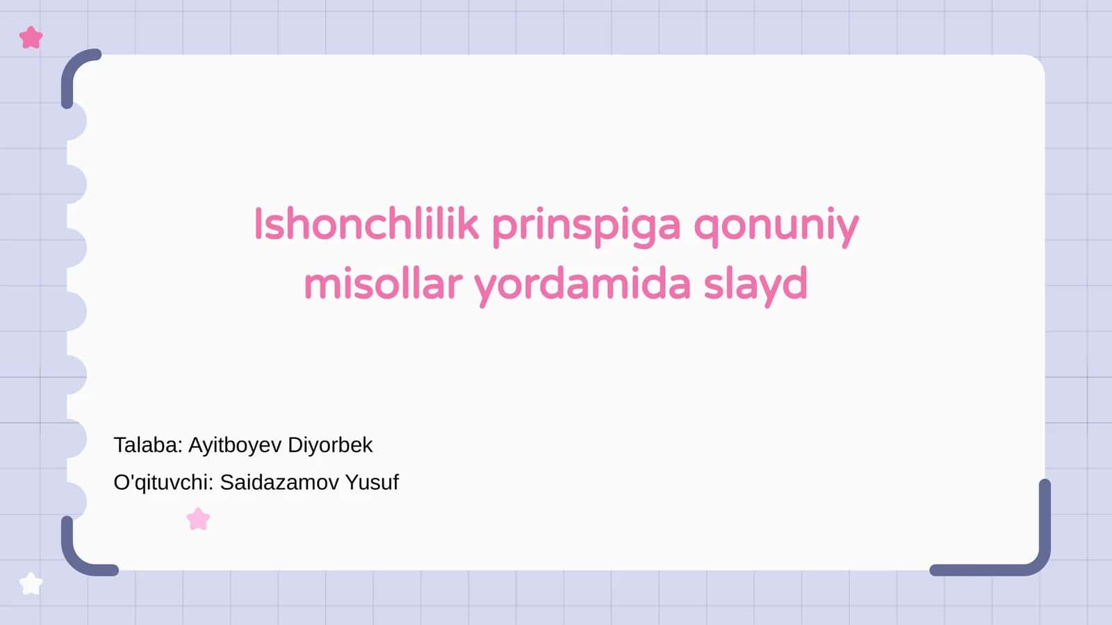 Ishonchlilik prinspiga qonuniy misollar yordamida slayd