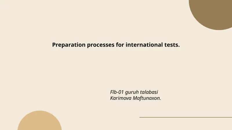 Preparation processes for international tests.