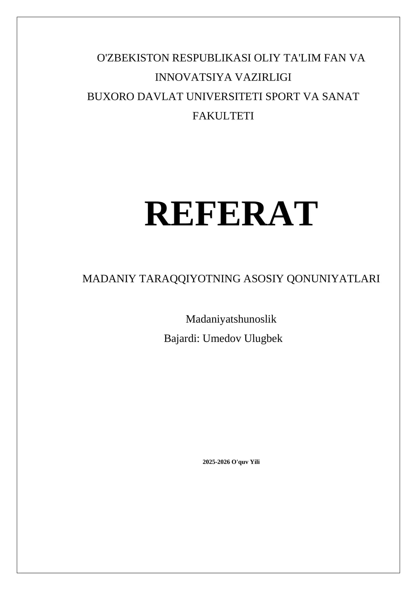 MADANIY TARAQQIYOTNING ASOSIY QONUNIYATLARI