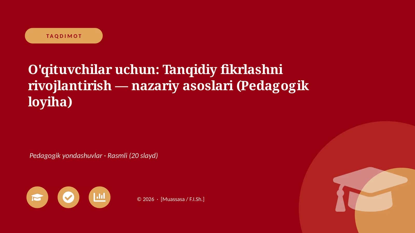 O'qituvchilar uchun: Tanqidiy fikrlashni rivojlantirish — nazariy asoslari (Pedagogik loyiha)