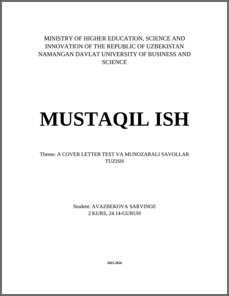 MUSTAQIL ISH - COVER LETTER TEST VA MUNOZARALI SAVOLLAR TUZISH