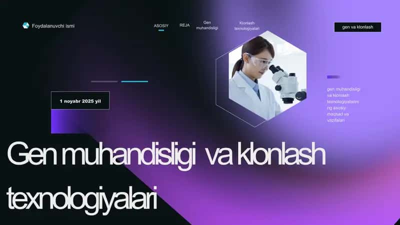 gen muhandisligi va klonlash texnologiyalari prezentatsiya taqdimot
