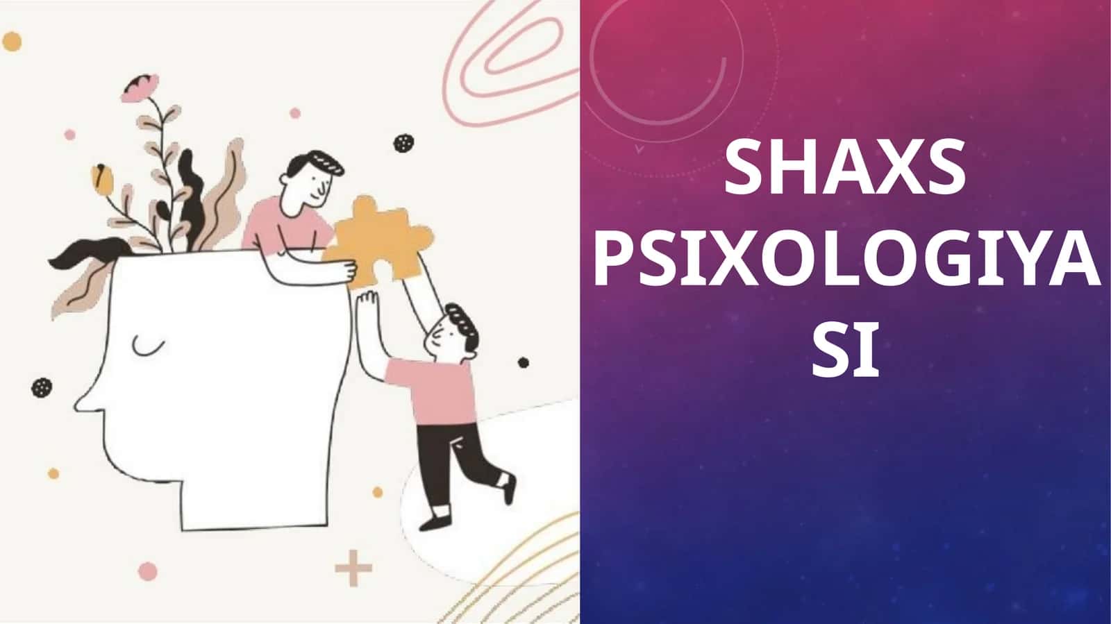 SHAXS PSIXOLOGIYASI