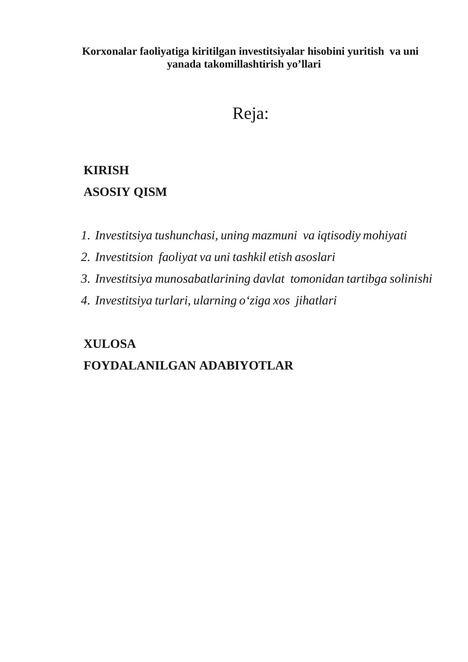 Korxonalar faoliyatiga kiritilgan investitsiyalar hisobini yuritish va uni yanada takomillashtirish yo’llari