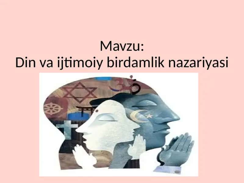 Din va ijtimoiy birdamlik nazariyasi