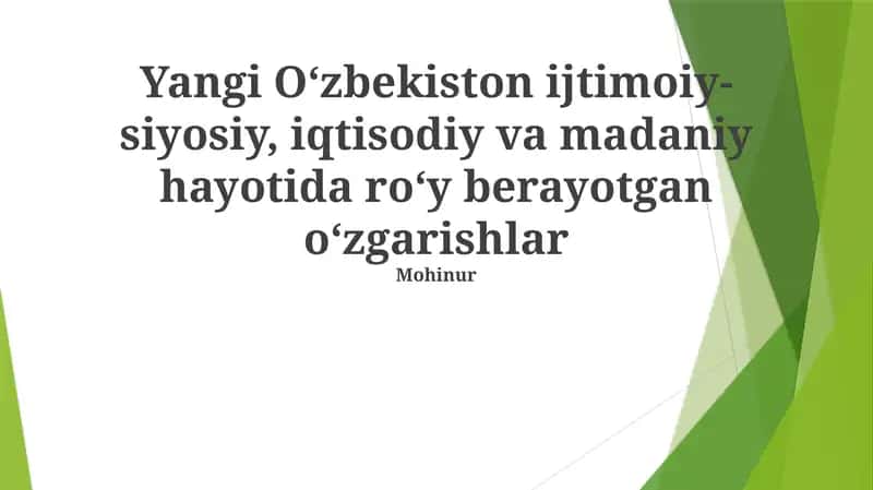 Mohinur - Yangi Oʻzbekiston ijtimoiy-siyosiy, iqtisodiy va madaniy hayotida roʻy berayotgan oʻzgarishlar to'g'risida tushunchalari bayon etadi