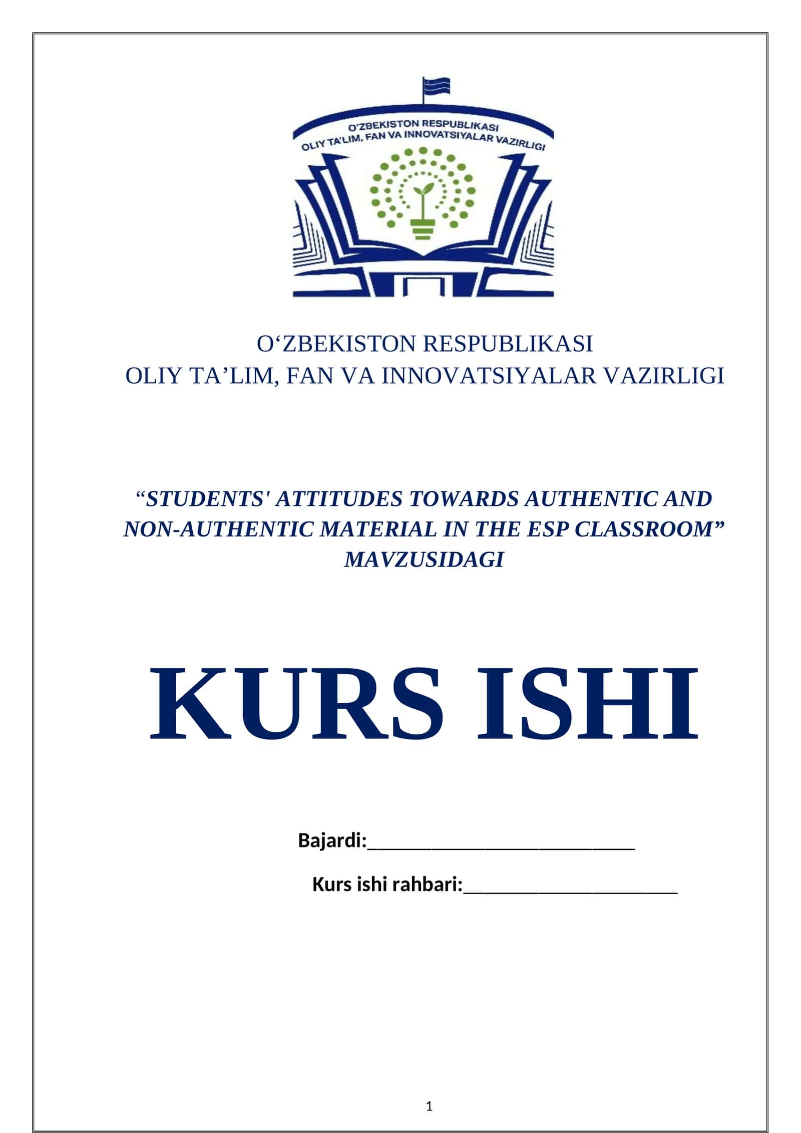 “STUDENTS' ATTITUDES TOWARDS AUTHENTIC AND NON-AUTHENTIC MATERIAL IN THE ESP CLASSROOM” MAVZUSIDAGI KURS ISHI