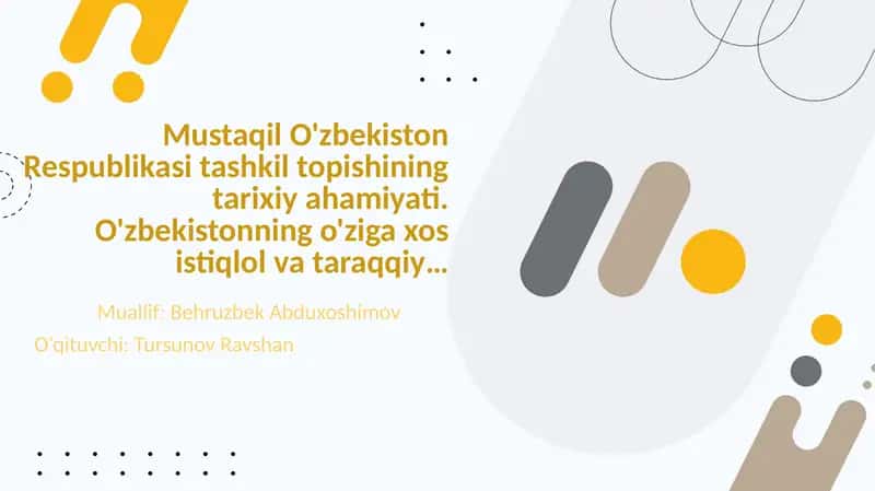 Mustaqil O'zbekiston Respublikasi tashkil topishining tarixiy ahamiyati