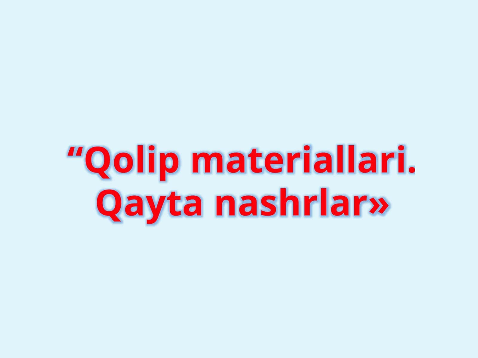 Qolipmateriallari.Qaytanashrlar