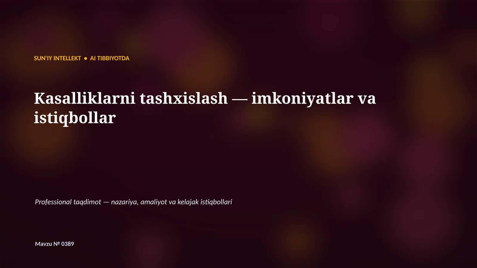 SUN'IY INTELLEKT • AI TIBBIYOTDA