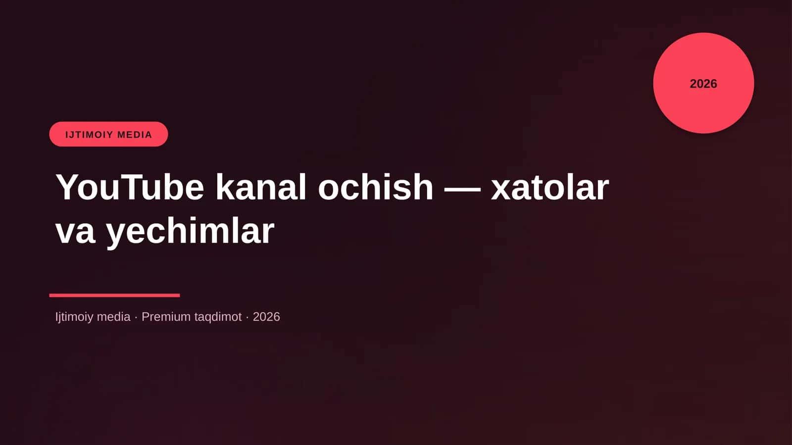 YouTube kanal ochish — xatolar va yechimlar