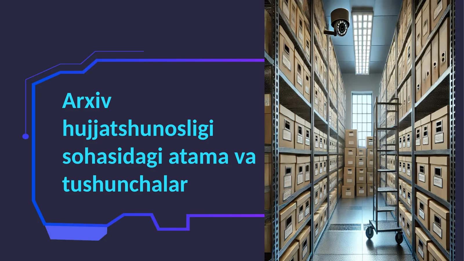 Arxiv hujjatshunosligi sohasidagi atama va tushunchalar
